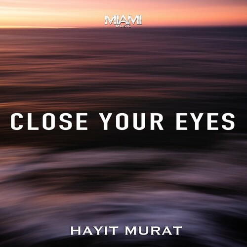 Close Your Eyes