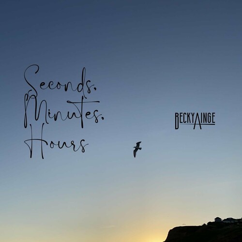 Seconds, Minutes, Hours